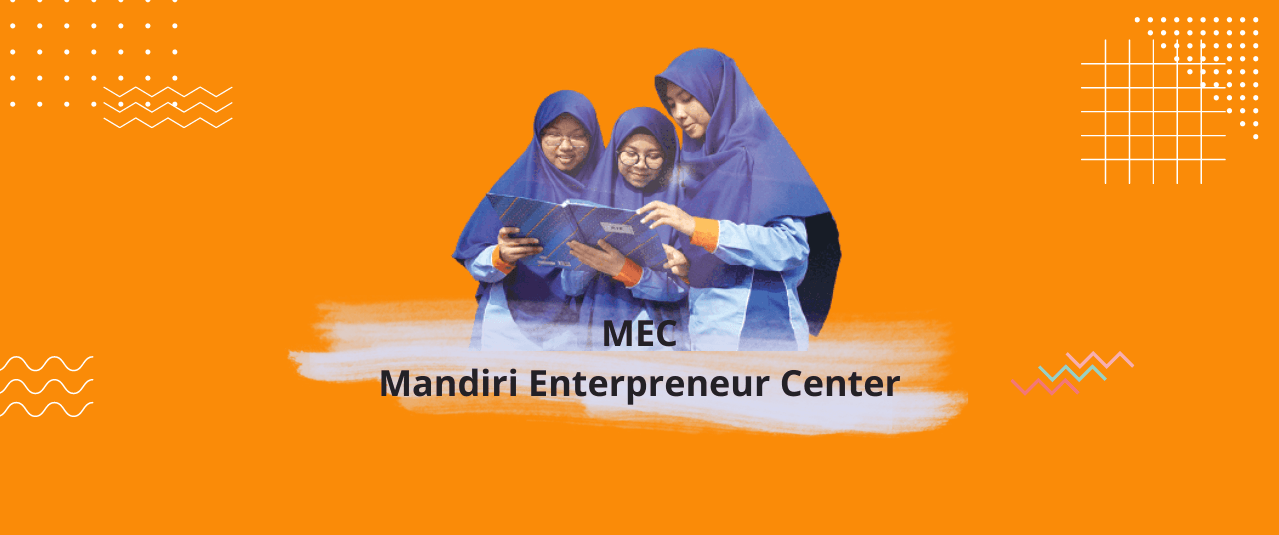 Mandiri Entrepreneur Center (MEC)